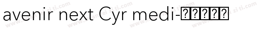avenir next Cyr medi字体转换